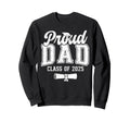 Proud Dad 2025 Graduate Senior Dad 25 Sweatshirt - Custom Art Print Unisex - T-Shirt, Sweatshirt, Hoodie