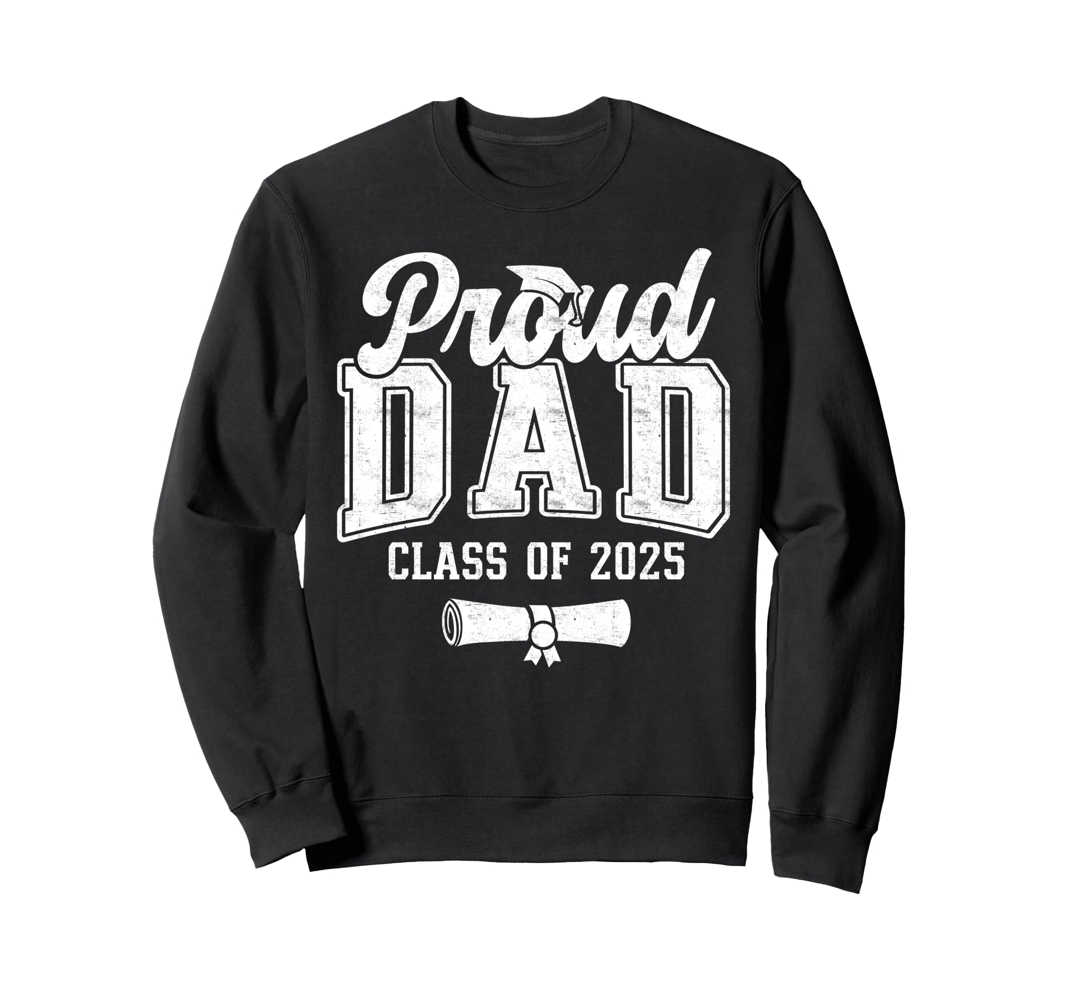 Proud Dad 2025 Graduate Senior Dad 25 Sweatshirt - Custom Art Print Unisex - T-Shirt, Sweatshirt, Hoodie