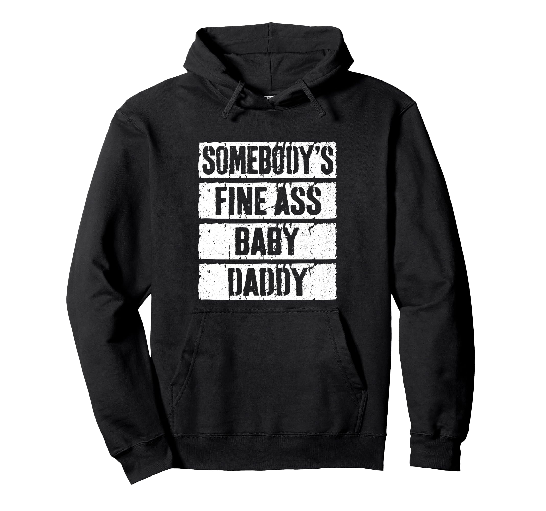Somebodys Fine Ass Daddy Fathers Day Hoodie - Custom Art Print Unisex - T-Shirt, Sweatshirt, Hoodie