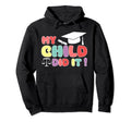 My Child Did It Graduation Lawyer Hoodie - Aesthetic Graphic for Adults - T-Shirt, Sweatshirt, Hoodie