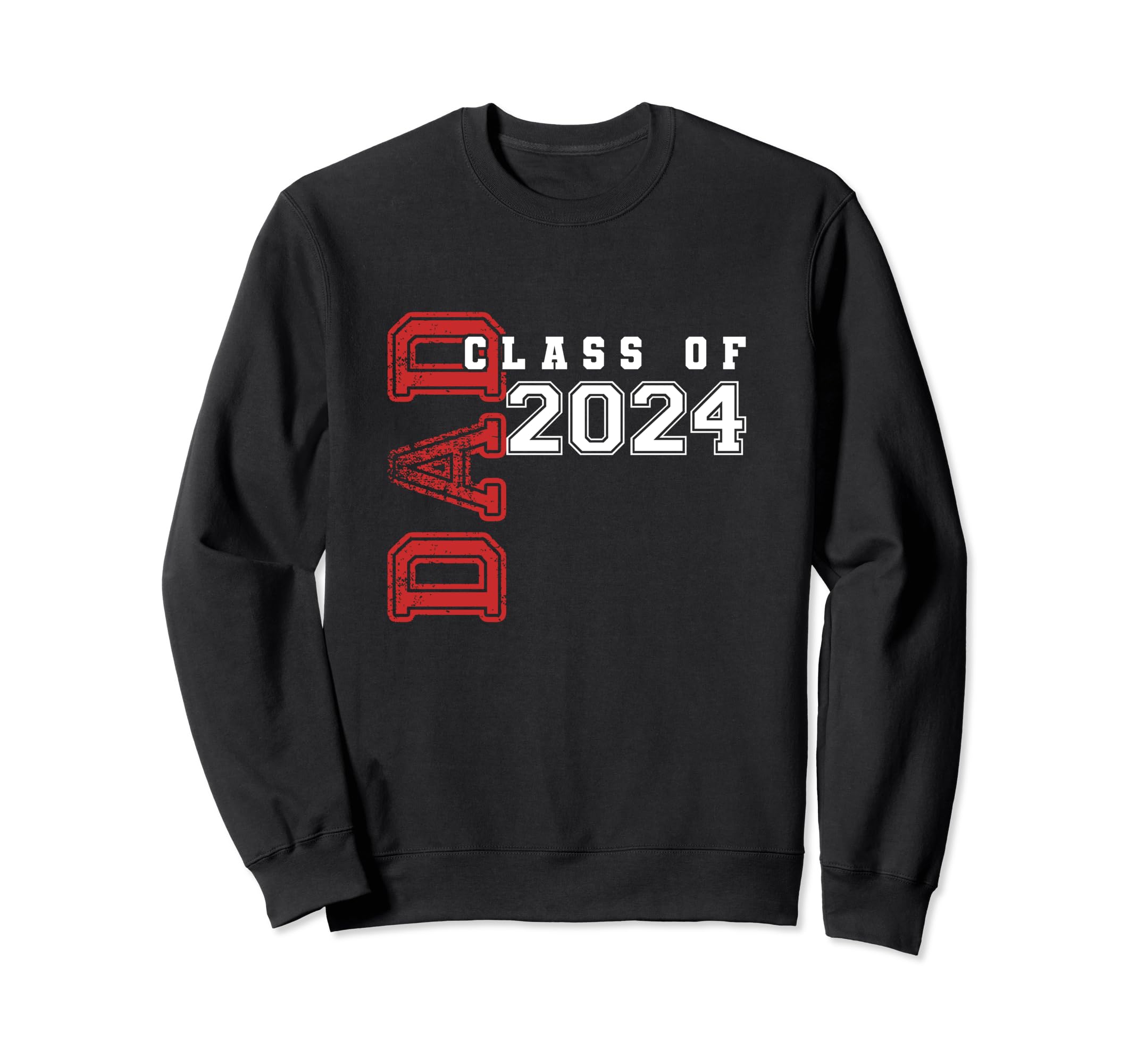 Dad Senior 2024 Proud Dad Class Sweatshirt - Trendy Graphic for Adults - T-Shirt, Sweatshirt, Hoodie