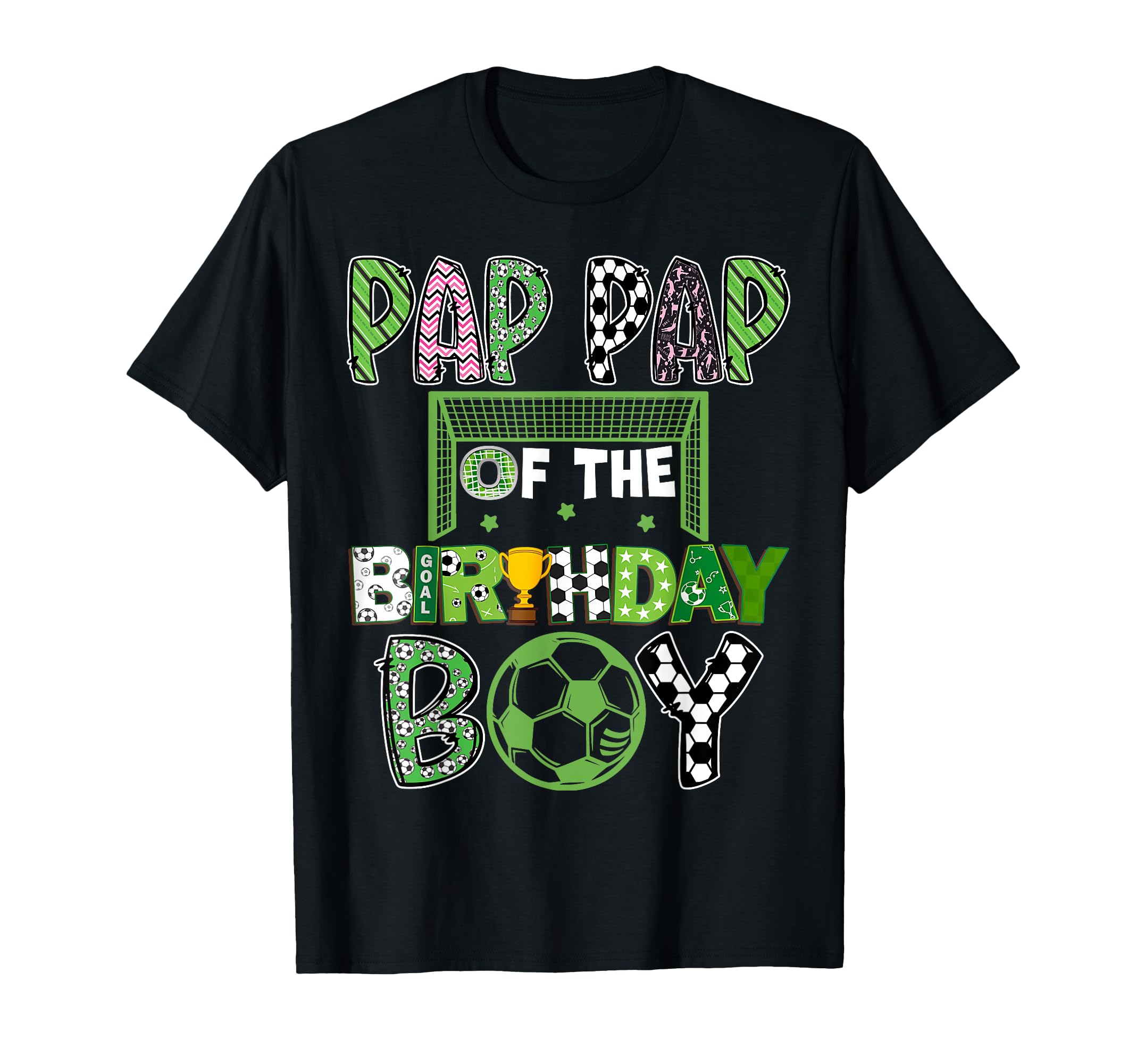 Pap Pap Birthday Soccer Player Birthday T-Shirt - Graphic Print Men Women - T-Shirt, Sweatshirt, Hoodie