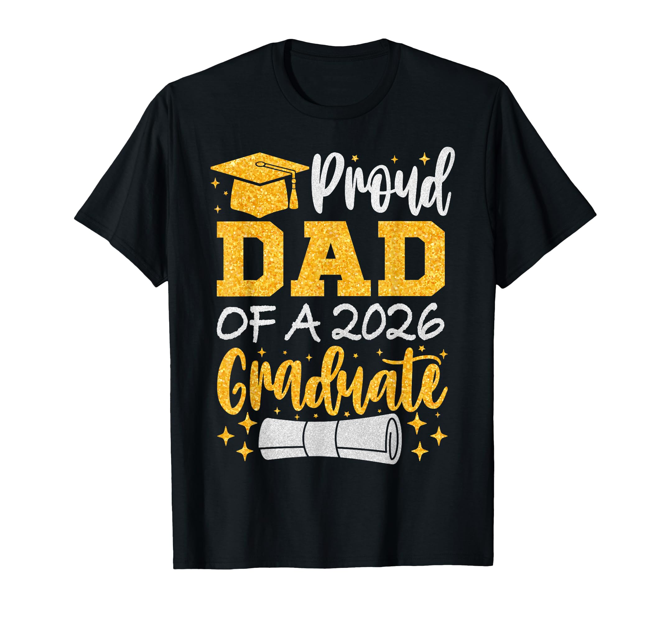 Proud Dad 2026 Graduate Senior Class T-Shirt - Custom Art Print Men Women - T-Shirt, Sweatshirt, Hoodie
