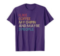 Chipin Dog Owner Coffee Lovers T-Shirt - Casual Everyday Wear for Adults - T-Shirt, Sweatshirt, Hoodie