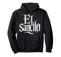 El Sancho Funny Mexican Boyfriend Hoodie - Streetwear Style for Adults - T-Shirt, Sweatshirt, Hoodie