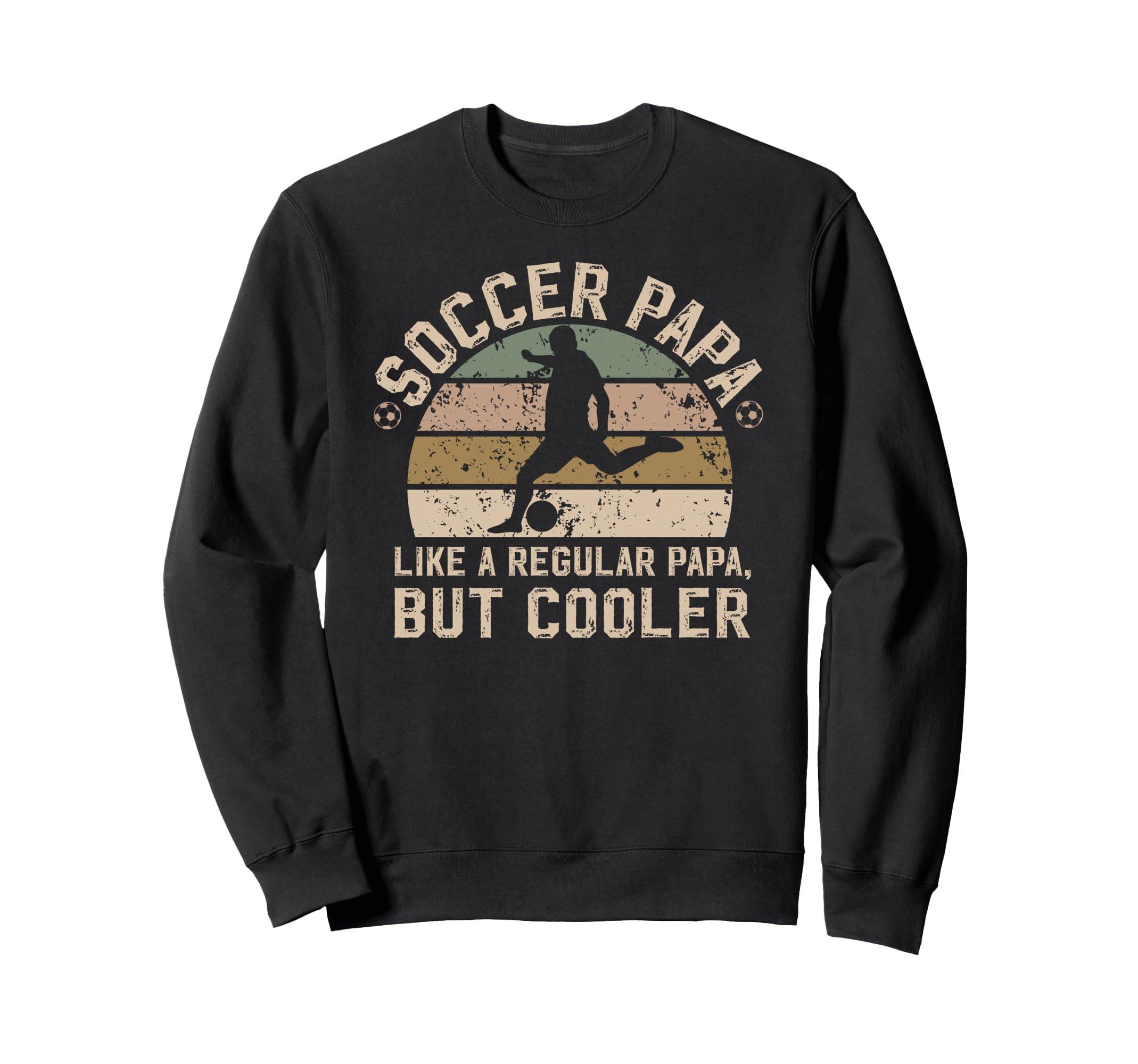 Soccer Papa Definition Soccer Sweatshirt - Casual Everyday Wear Men Women - T-Shirt, Sweatshirt, Hoodie