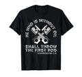 He Who Is Without Oil Shall Throw First T-Shirt - Streetwear Style Unisex - T-Shirt, Sweatshirt, Hoodie