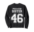 Number 46 Custom Proud Soccer Futbol Sweatshirt - Trendy Graphic Unisex - T-Shirt, Sweatshirt, Hoodie