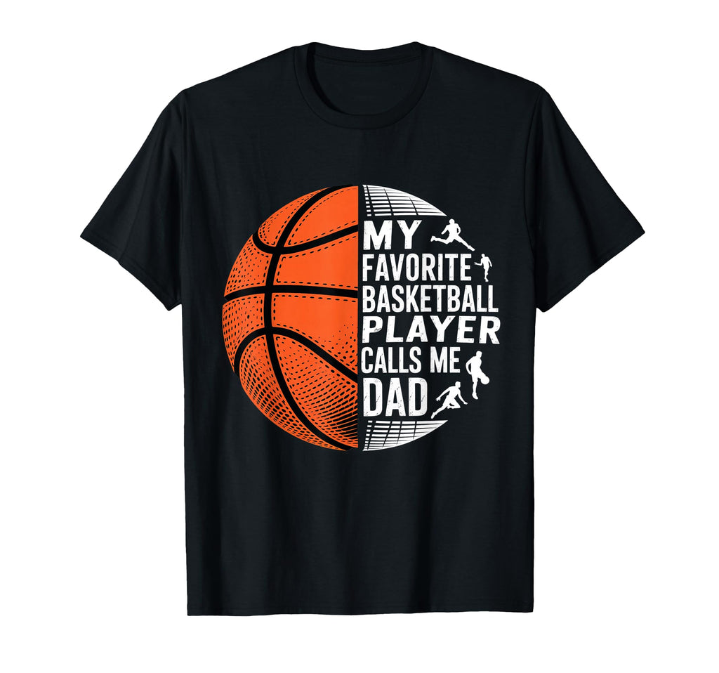 My Favorite Basketball Player Calls T-Shirt - Streetwear Style for Adults - T-Shirt, Sweatshirt, Hoodie