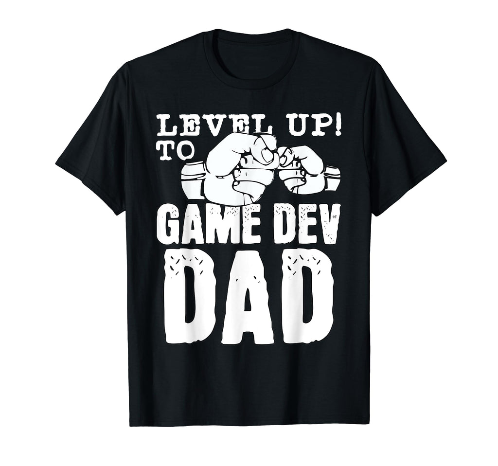 Leveled Up To Game Dev Dad T-Shirt - Streetwear Style for Adults - T-Shirt, Sweatshirt, Hoodie