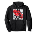 You Landing My Mom Getting Me As Bonus Hoodie - Fun Novelty Design Unisex - T-Shirt, Sweatshirt, Hoodie