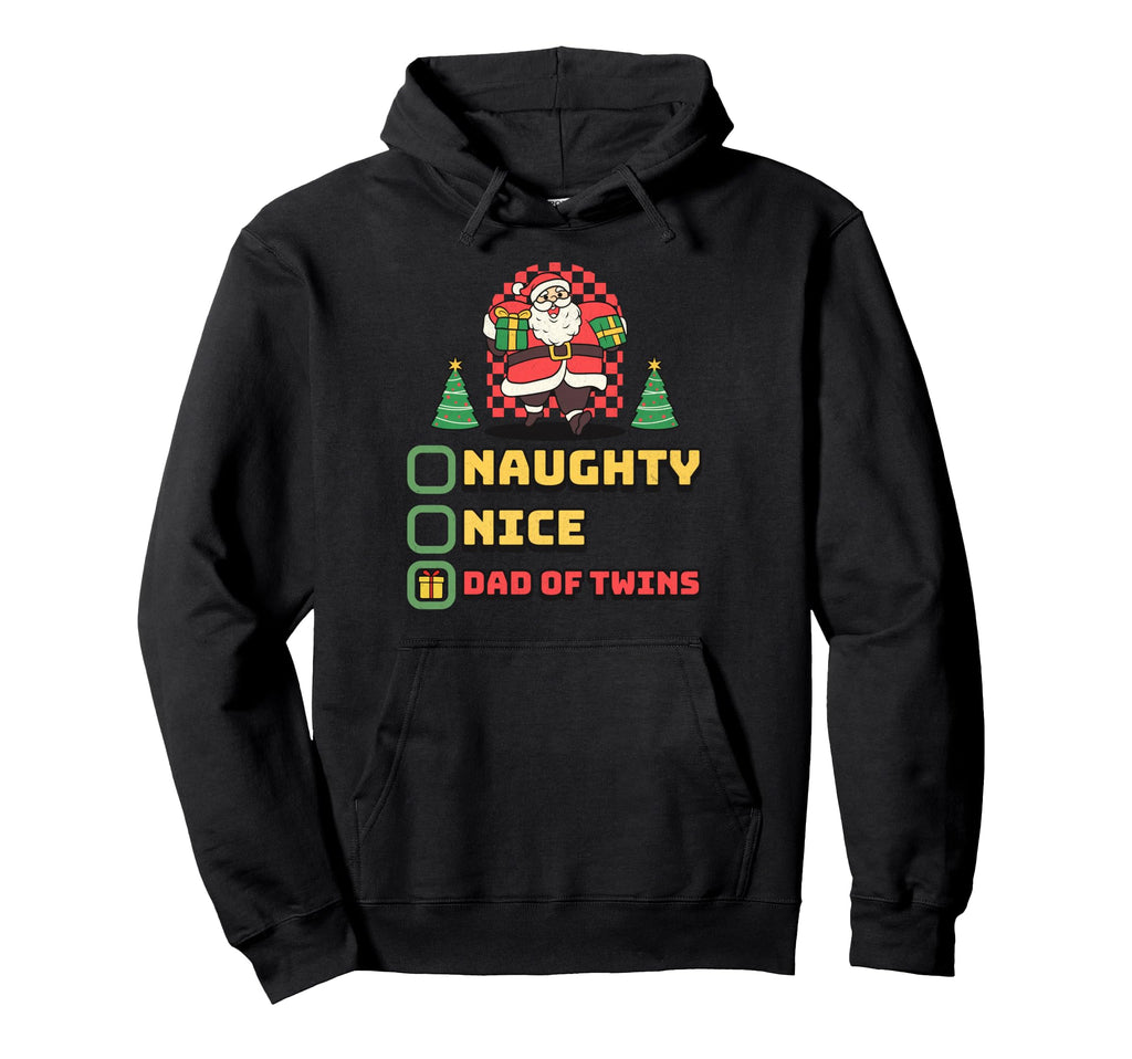 Santas List Naughty Nice Dad Twins Hoodie - Novelty Apparel Men Women - T-Shirt, Sweatshirt, Hoodie