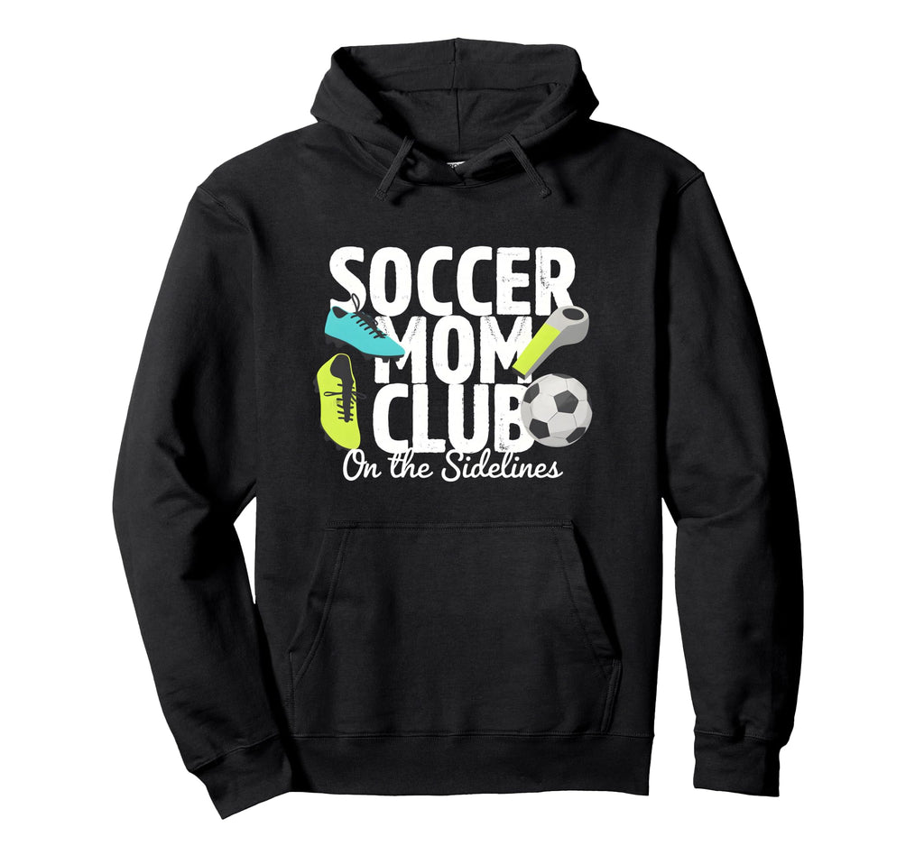 Soccer Mom Club Sidelines Pride Hoodie - Streetwear Style for Adults - T-Shirt, Sweatshirt, Hoodie