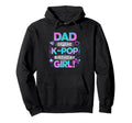 Dad K Pop Birthday Korean Music Lovers Hoodie - Unique Graphic for Adults - T-Shirt, Sweatshirt, Hoodie
