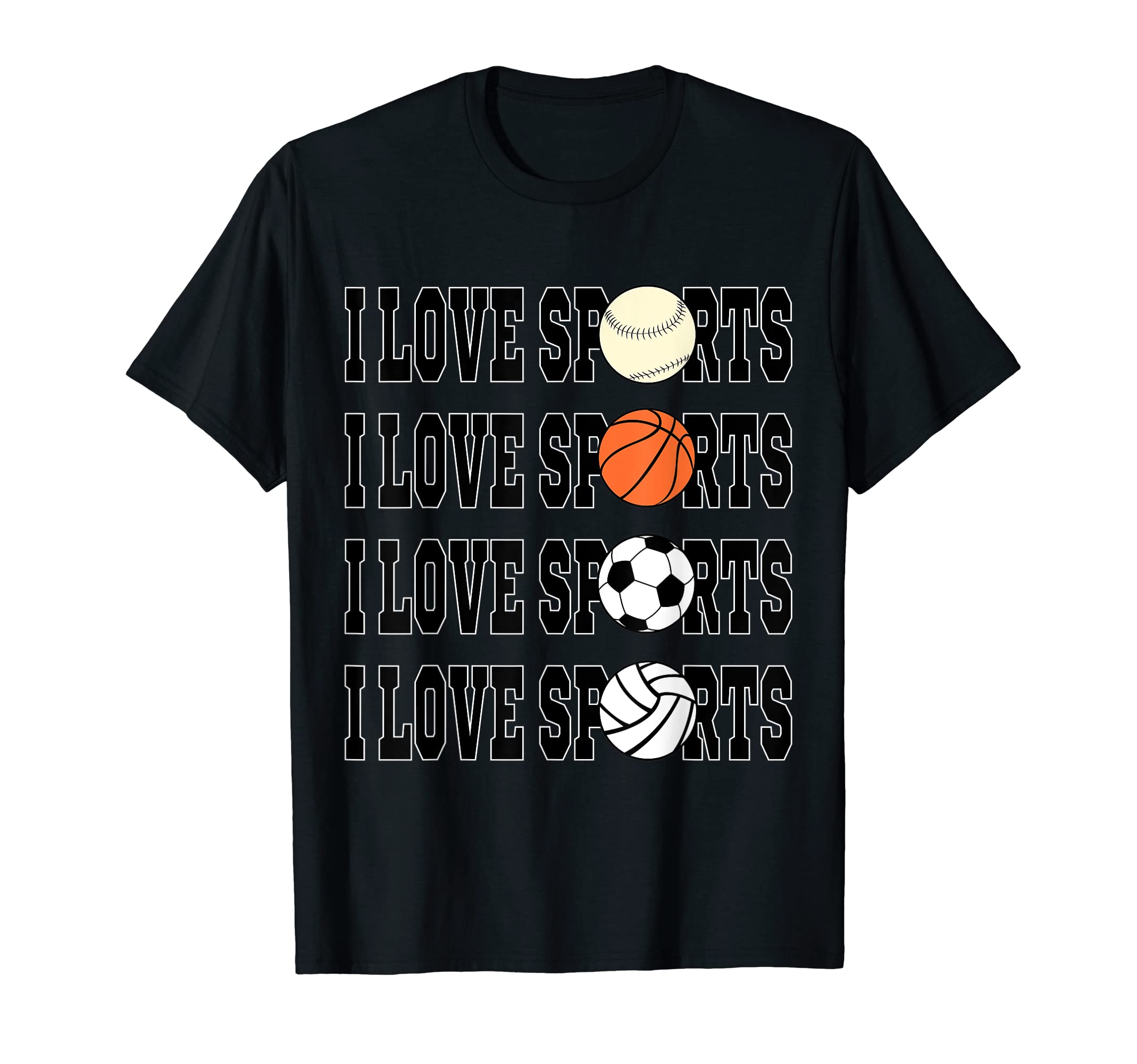 I Love Sports Soccer Basketball Baseball T-Shirt - Graphic Print Unisex - T-Shirt, Sweatshirt, Hoodie