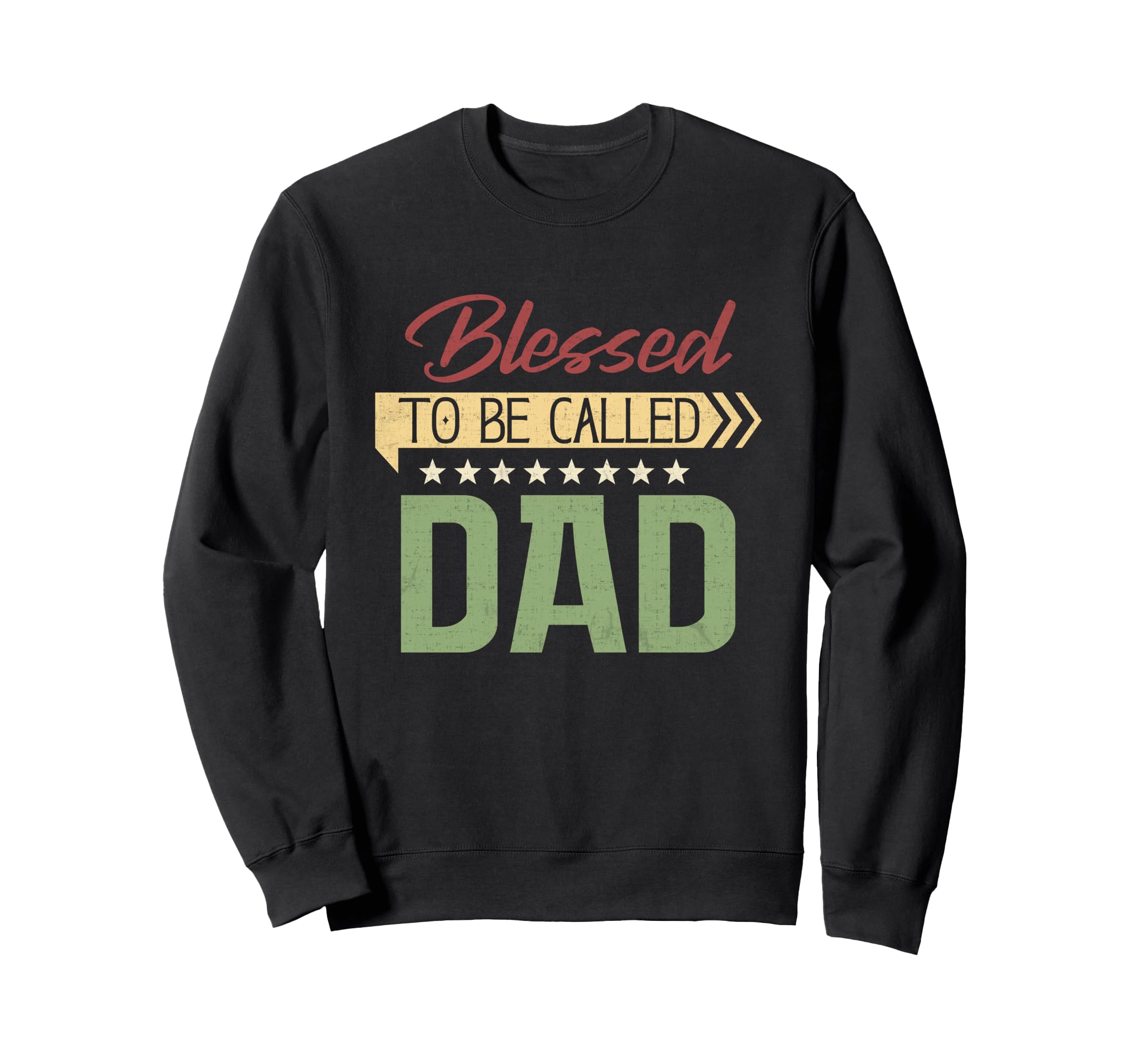 Blessed To Be Called Dad Fathers Sweatshirt - Minimalist Print for Adults - T-Shirt, Sweatshirt, Hoodie