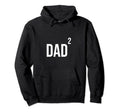 Dad Squared Twin Dad Tired Dad Twins Hoodie - Novelty Apparel for Adults - T-Shirt, Sweatshirt, Hoodie