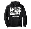 Busy Raising Ballers Sports Mom Sports Hoodie - Fun Novelty Design Unisex - T-Shirt, Sweatshirt, Hoodie