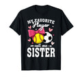 My Favorite Player Call Me Sister T-Shirt - Unique Graphic for Adults - T-Shirt, Sweatshirt, Hoodie