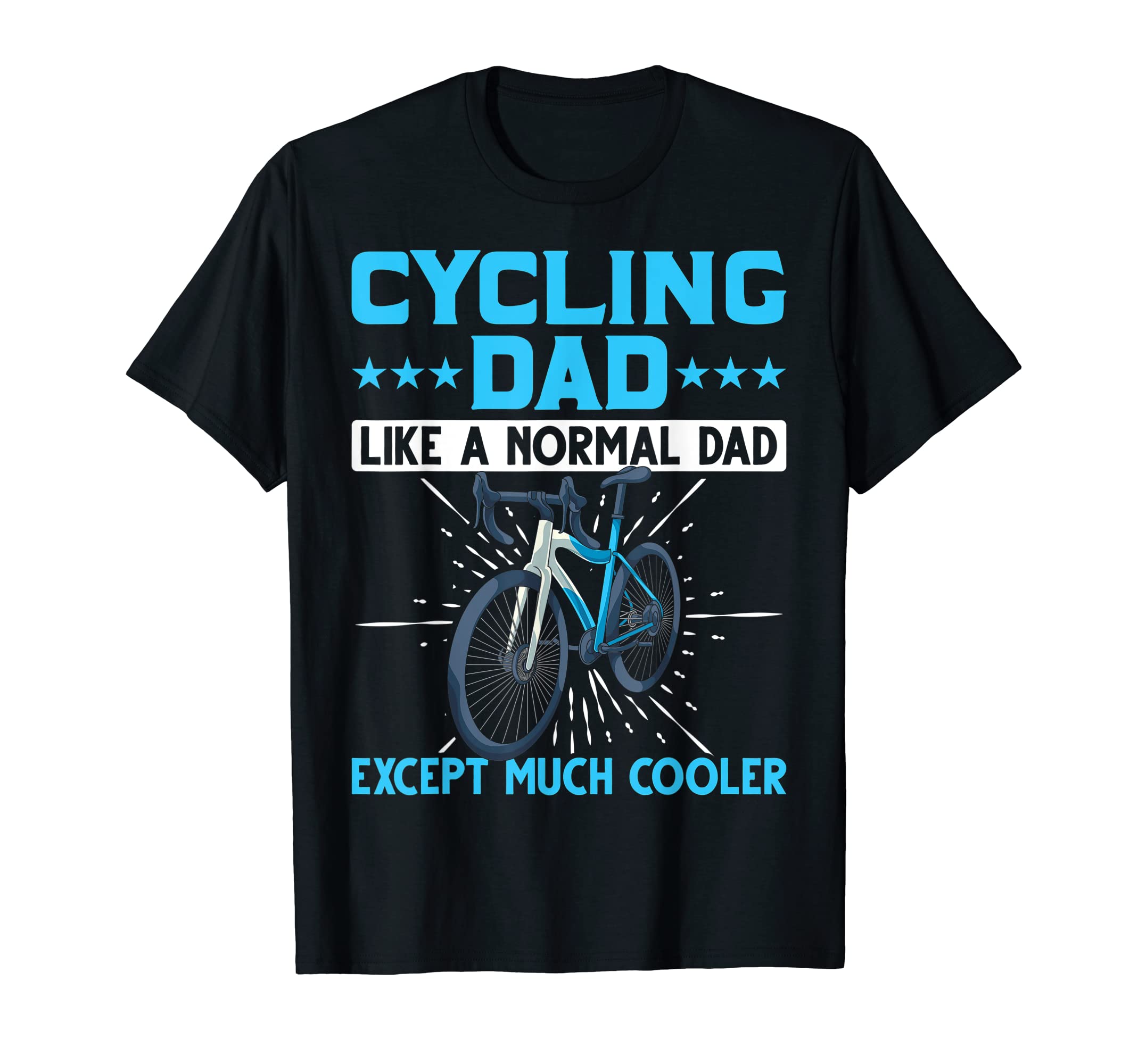 Mens Like Normal Dad Except Much T-Shirt - Casual Everyday Wear for Adults - T-Shirt, Sweatshirt, Hoodie
