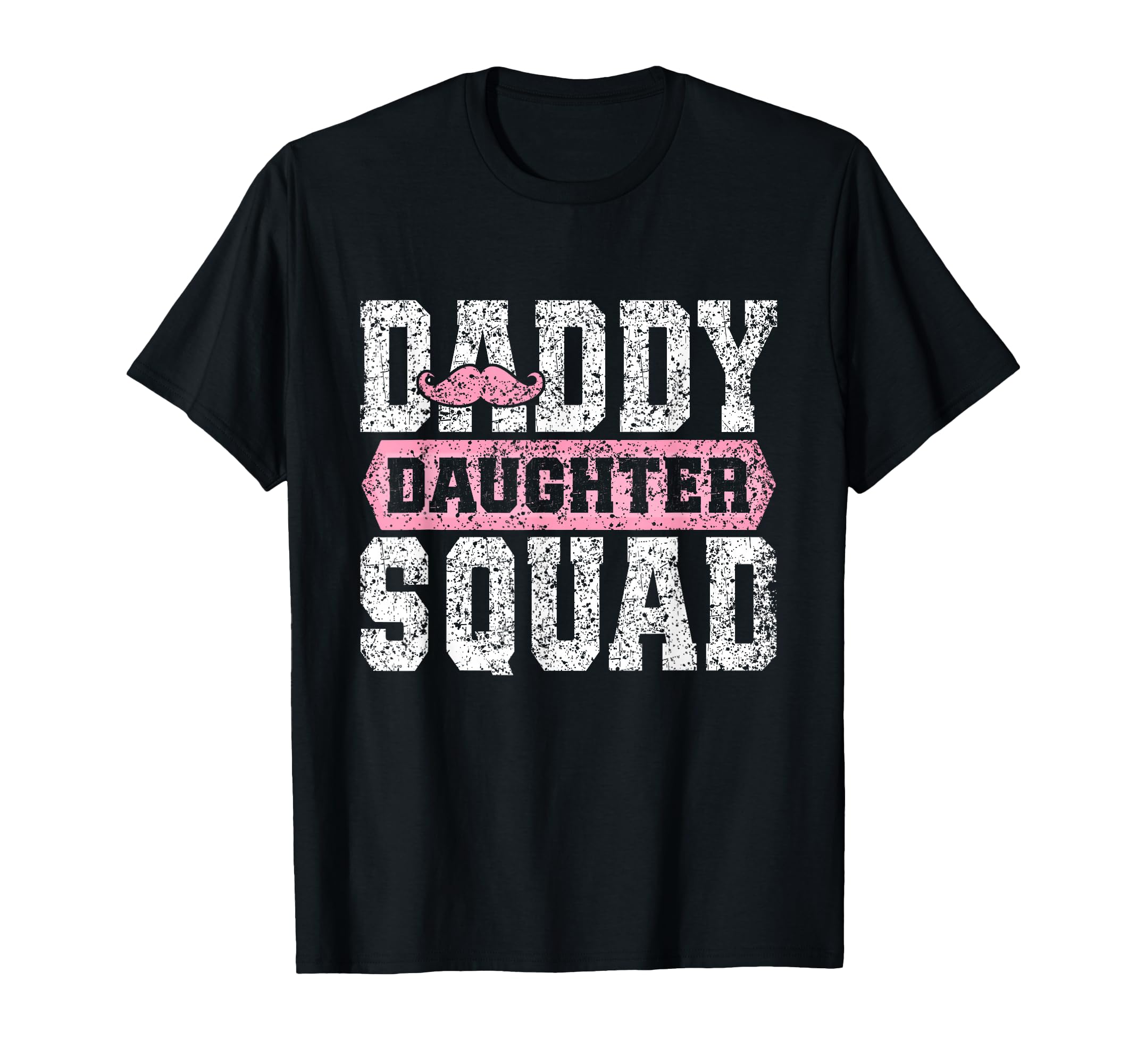 Daddy Daughter Squad Matching Dad T-Shirt - Unique Graphic for Adults - T-Shirt, Sweatshirt, Hoodie