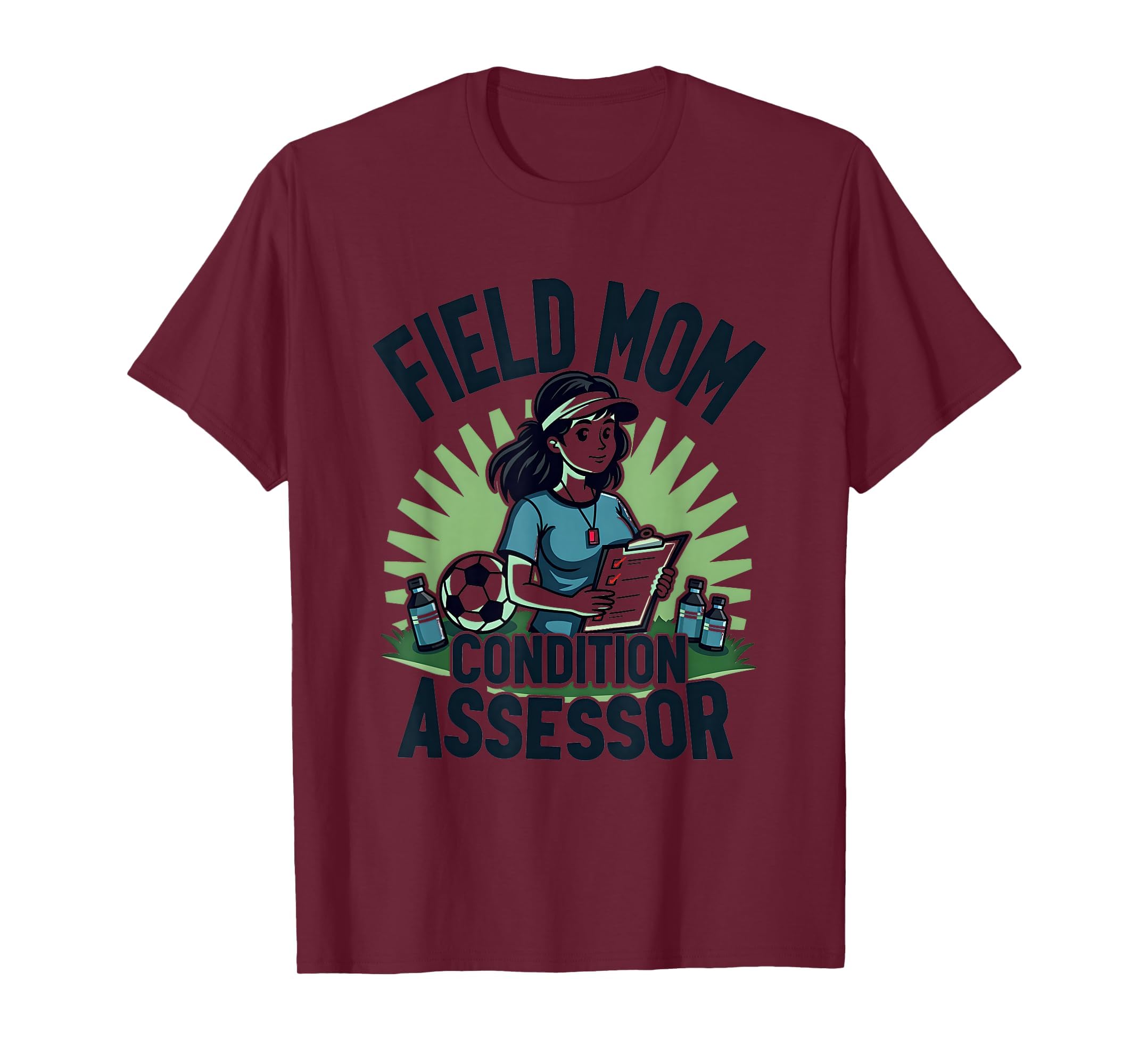 Field Mom Condition Assessor Soccer T-Shirt - Aesthetic Graphic for Adults - T-Shirt, Sweatshirt, Hoodie