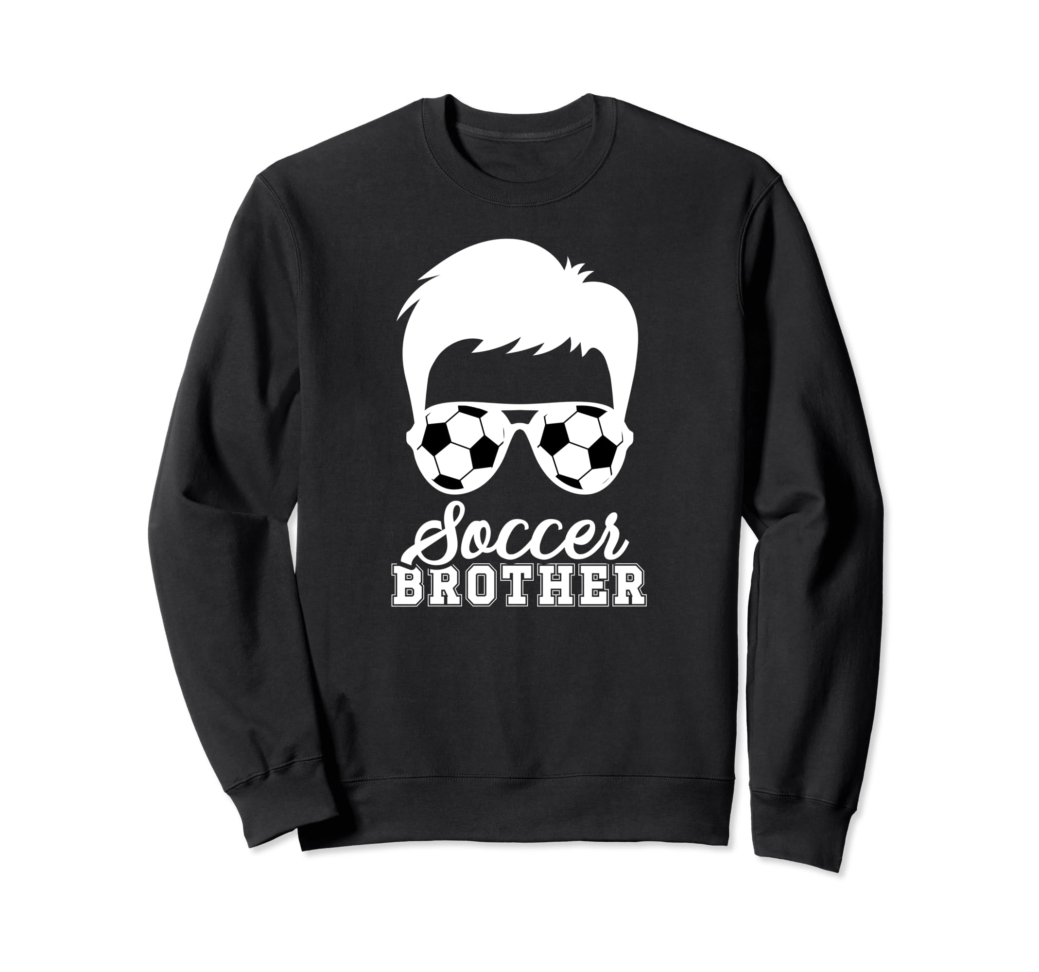 Soccer Brother Soccer Players Sweatshirt - Novelty Apparel for Adults - T-Shirt, Sweatshirt, Hoodie