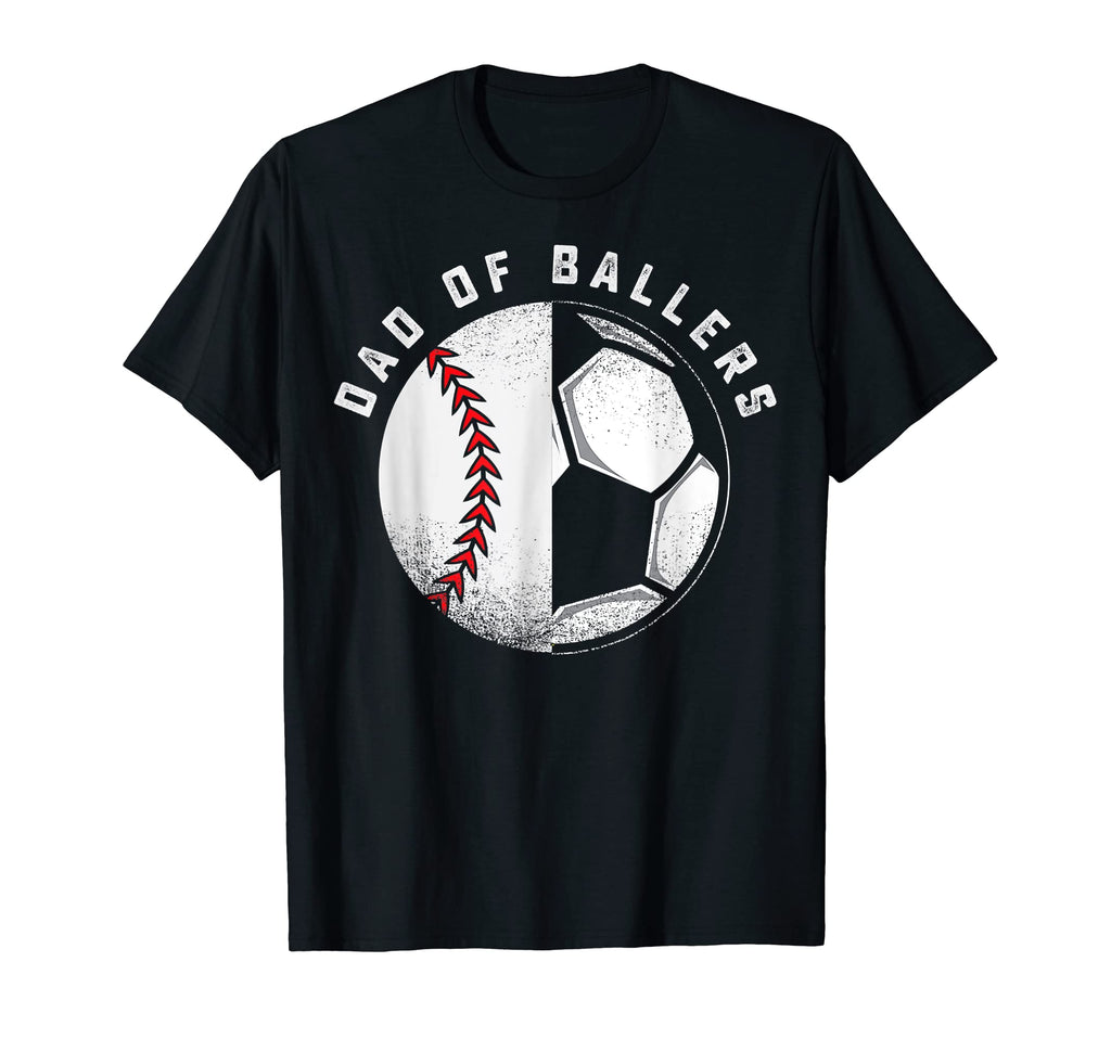 Dad Ballers Father Son Soccer Baseball T-Shirt - Unique Graphic Men Women - T-Shirt, Sweatshirt, Hoodie