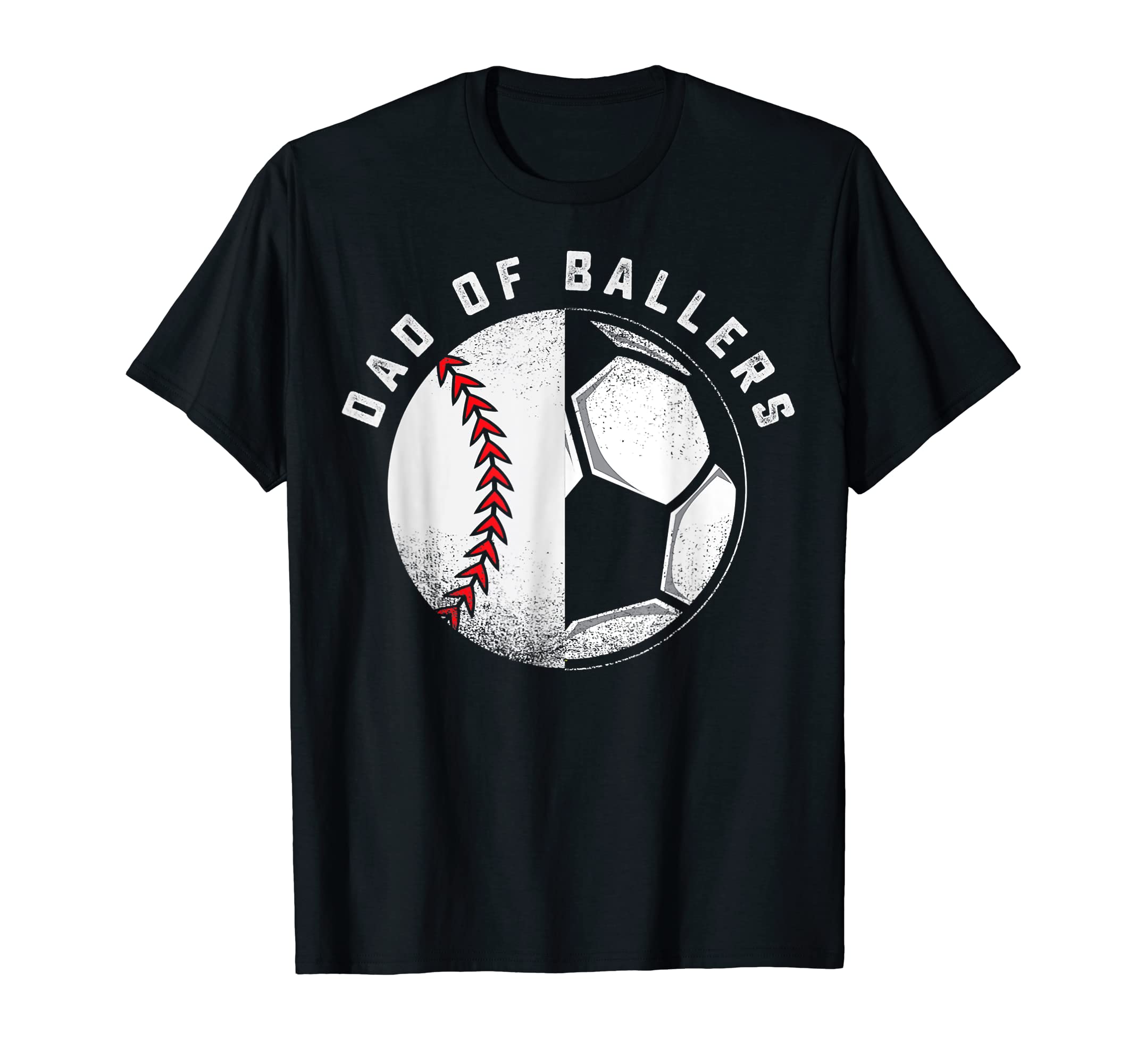 Dad Ballers Father Son Soccer Baseball T-Shirt - Unique Graphic Men Women - T-Shirt, Sweatshirt, Hoodie