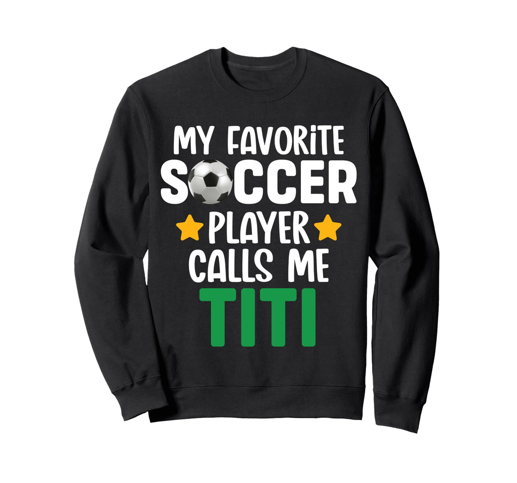 My Favorite Soccer Player Calls Me Sweatshirt - Minimalist Print Unisex - T-Shirt, Sweatshirt, Hoodie