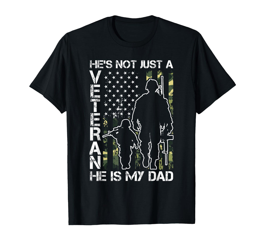 Hes Not Just Veteran He Is My Dad T-Shirt - Minimalist Print Unisex - T-Shirt, Sweatshirt, Hoodie