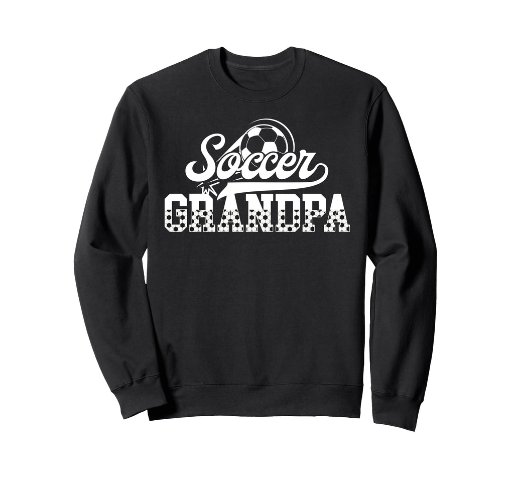 Soccer Grandpa Soccer Player Grandpa Sweatshirt - Graphic Print Unisex - T-Shirt, Sweatshirt, Hoodie