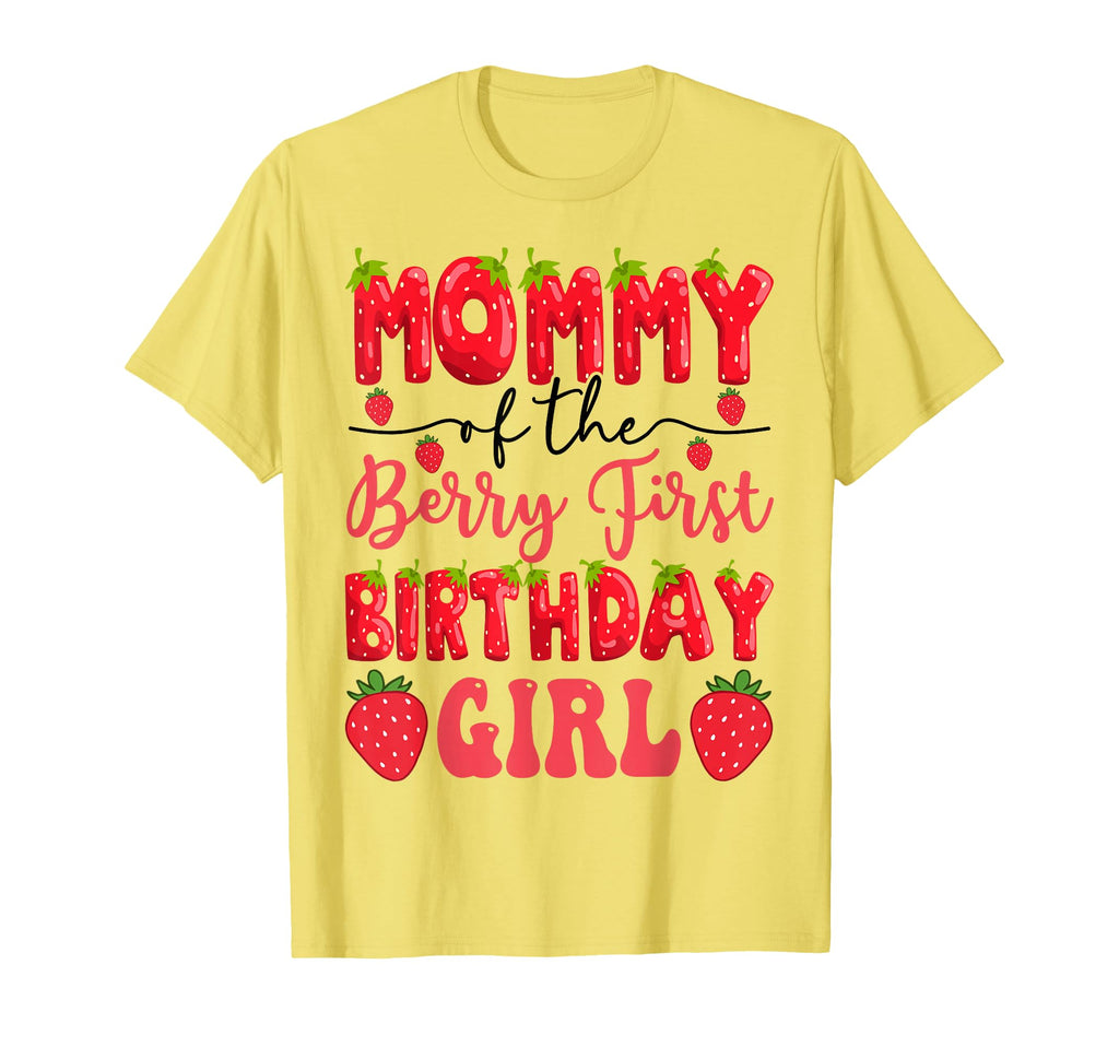 Mommy Berry First Birthday Strawberry T-Shirt - Unique Graphic for Adults - T-Shirt, Sweatshirt, Hoodie