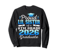 Proud Little Sister 8Th Grade Sweatshirt - Minimalist Print Men Women - T-Shirt, Sweatshirt, Hoodie