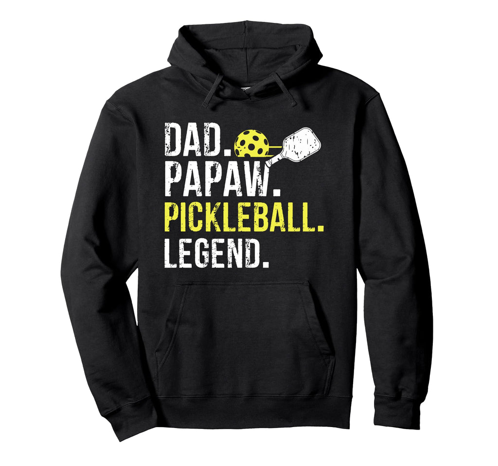 Dad Papaw Pickleball Legend Fathers Hoodie - Aesthetic Graphic Men Women - T-Shirt, Sweatshirt, Hoodie