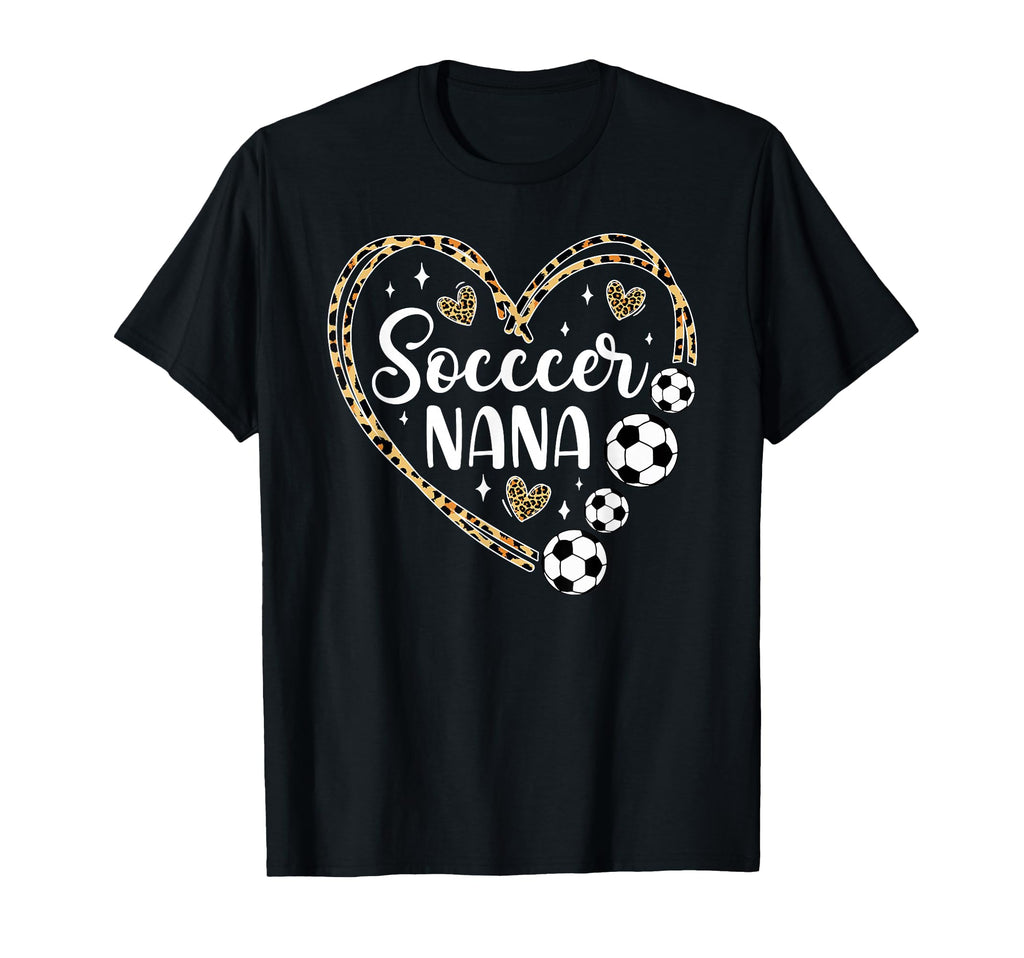 Leopard Soccer Nana Grandma Heart Nana T-Shirt - Novelty Apparel Men Women - T-Shirt, Sweatshirt, Hoodie