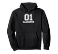 01 Daughter Number 1 One Funny Hoodie - Streetwear Style Unisex - T-Shirt, Sweatshirt, Hoodie
