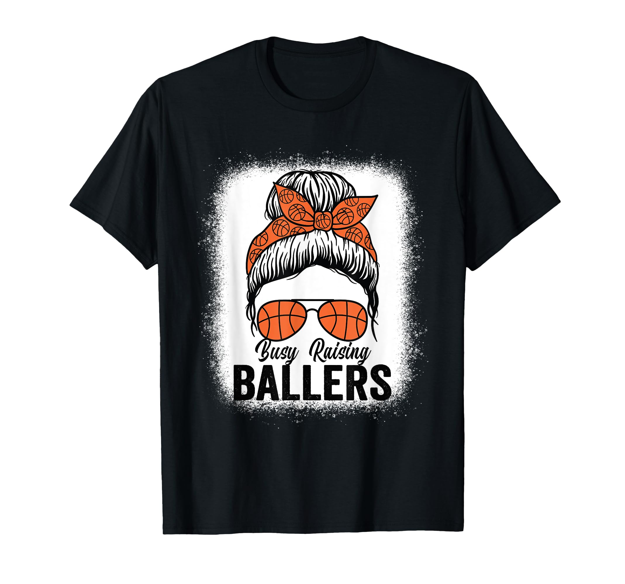 Busy Raising Ballers Basketball T-Shirt - Casual Everyday Wear Men Women - T-Shirt, Sweatshirt, Hoodie