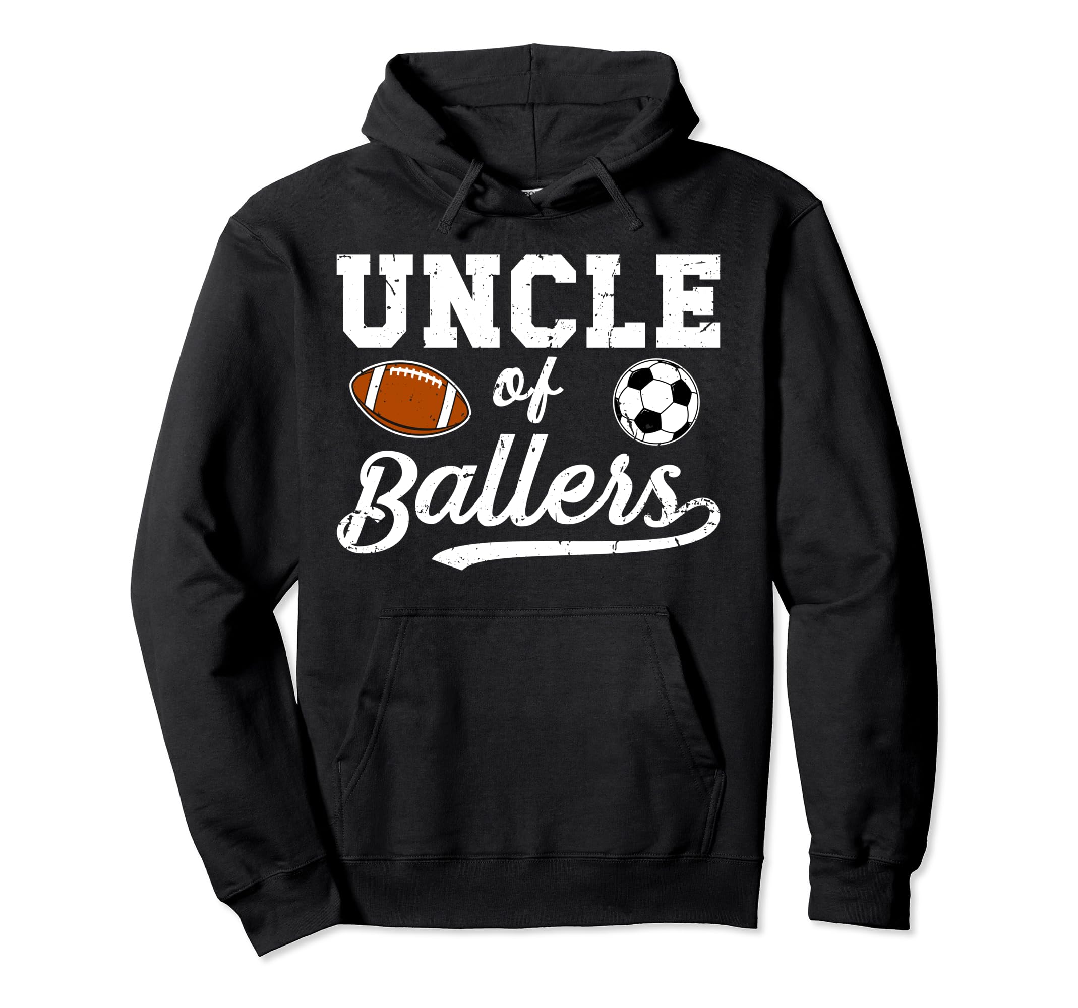 Uncle Ballers Proud Soccer Football Uncle Hoodie - Unique Graphic Unisex - T-Shirt, Sweatshirt, Hoodie