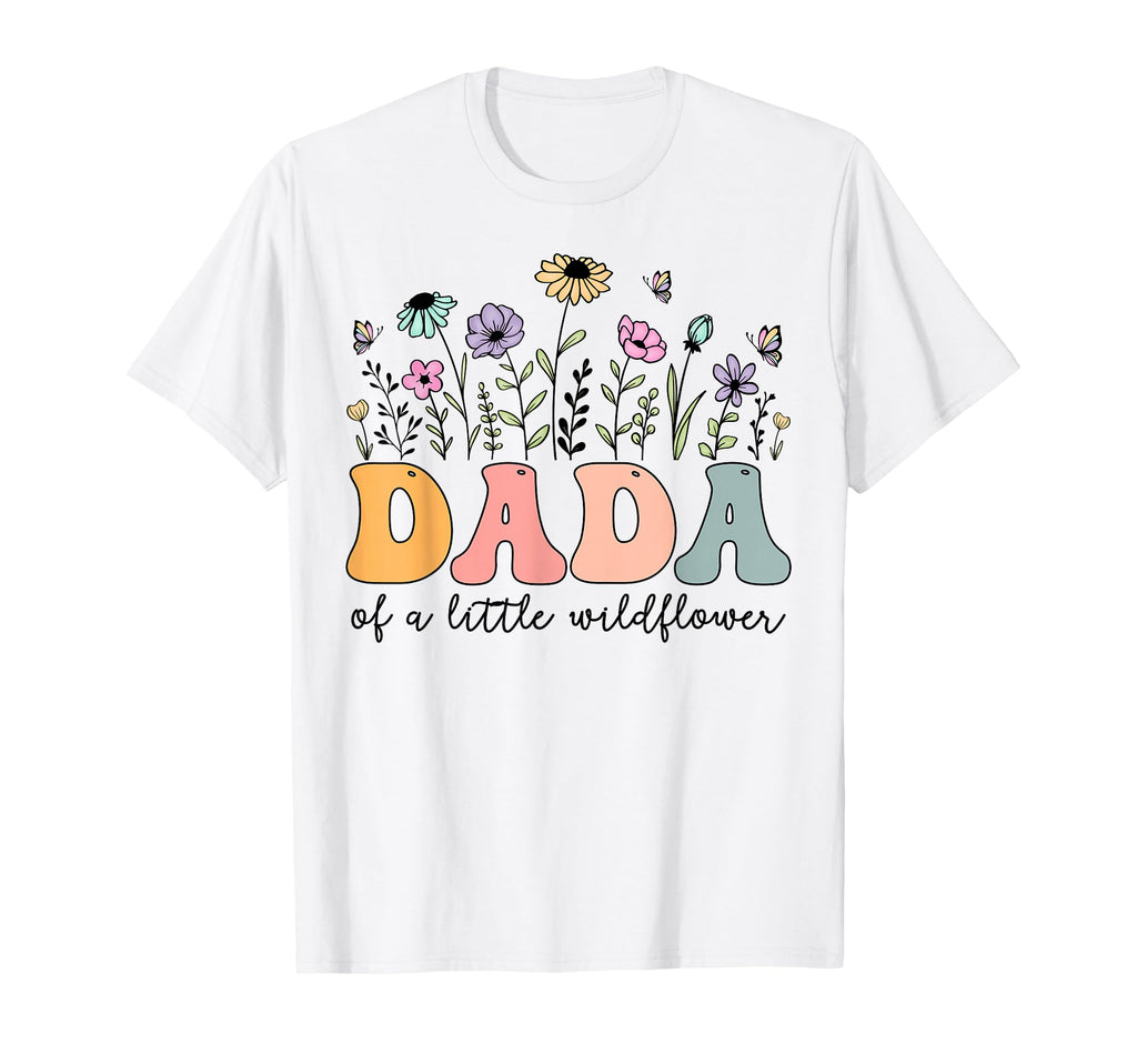 Dada Little Wildflower Birthday Party T-Shirt - Trendy Graphic for Adults - T-Shirt, Sweatshirt, Hoodie