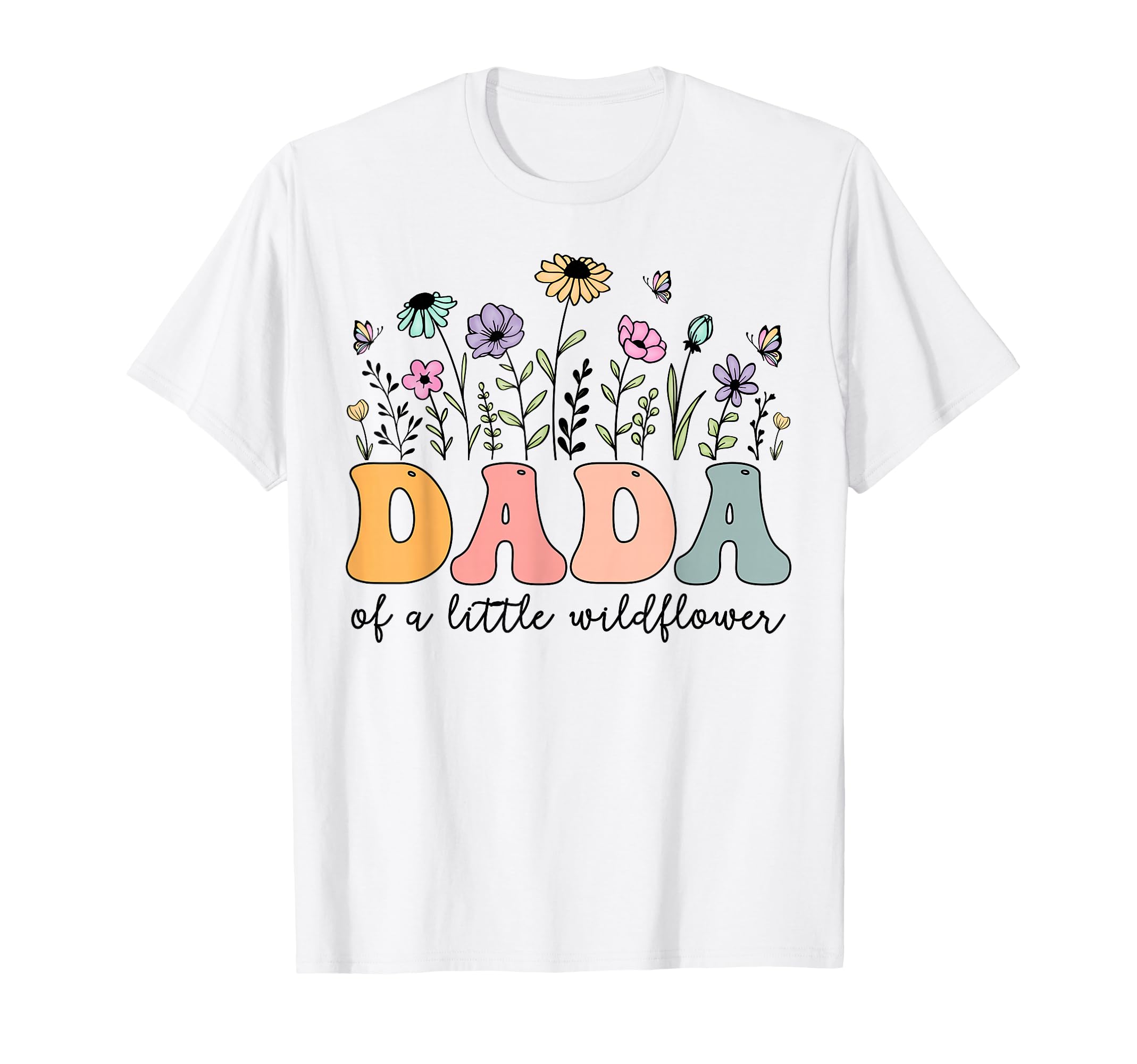 Dada Little Wildflower Birthday Party T-Shirt - Trendy Graphic for Adults - T-Shirt, Sweatshirt, Hoodie