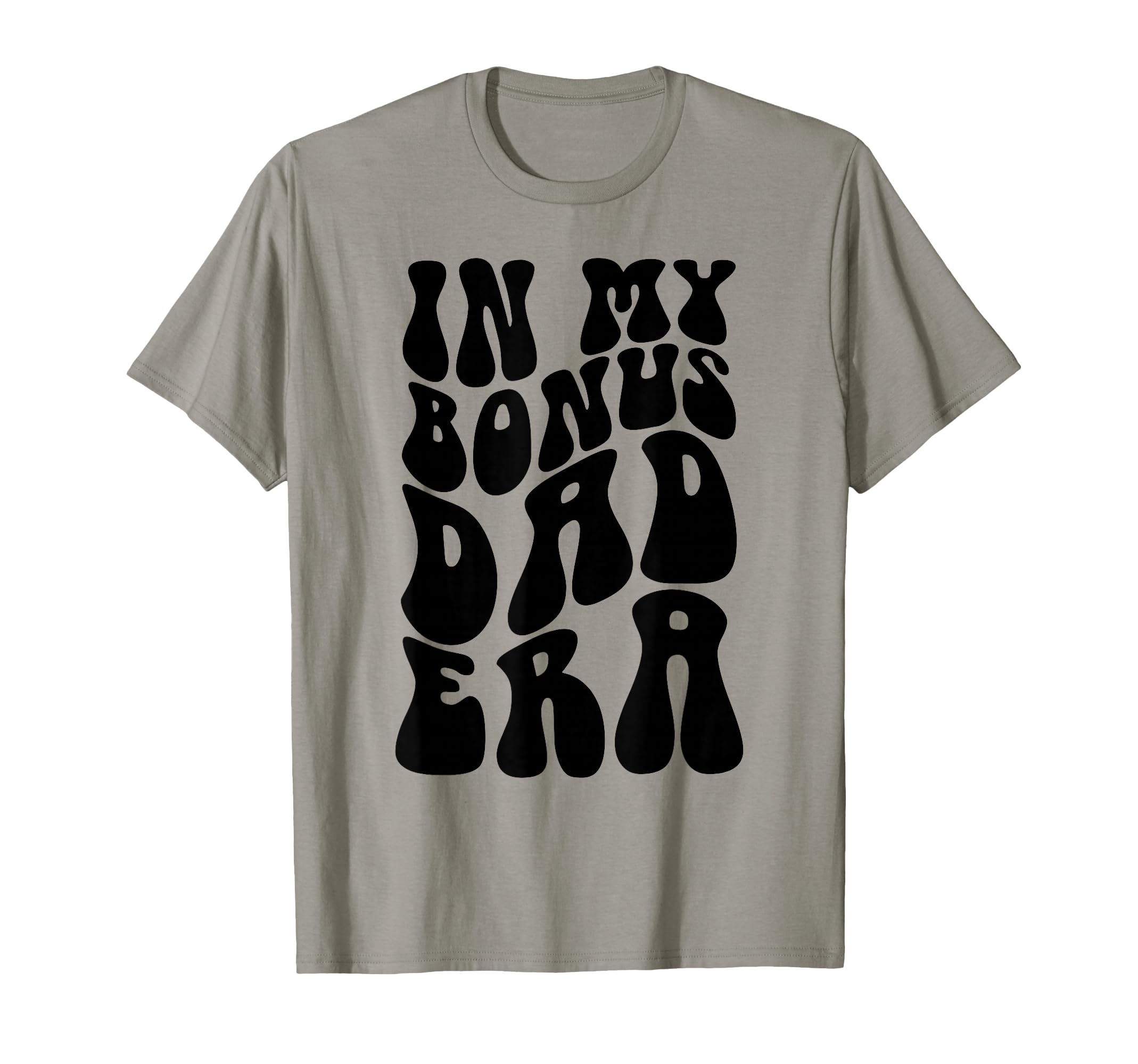 Step Dad Gifts Best Bonus Dads Ever T-Shirt - Aesthetic Graphic Unisex - T-Shirt, Sweatshirt, Hoodie
