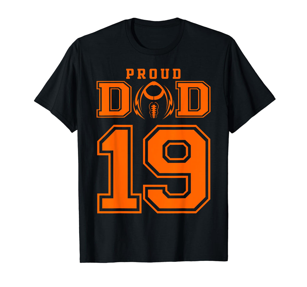 Custom Proud Football Dad Number 19 T-Shirt - Novelty Apparel for Adults - T-Shirt, Sweatshirt, Hoodie