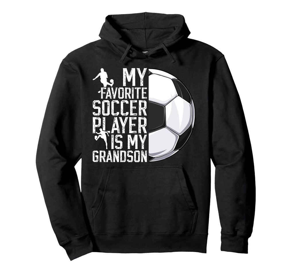 My Favorite Soccer Player Grandpa Soccer Hoodie - Aesthetic Graphic Unisex - T-Shirt, Sweatshirt, Hoodie