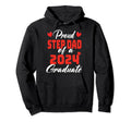 Proud Step Dad Class 2024 Graduate Hoodie - Casual Everyday Wear Unisex - T-Shirt, Sweatshirt, Hoodie