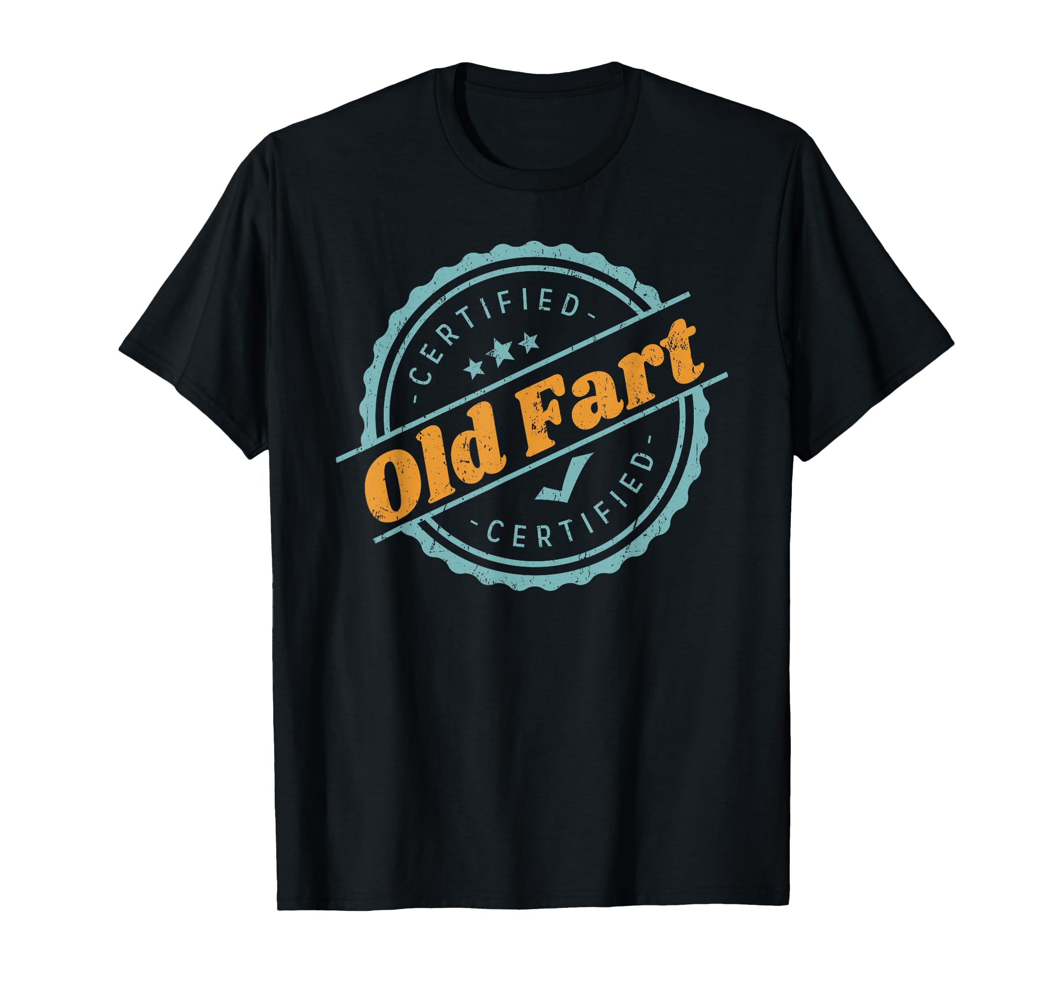 Certified Old Fart Funny Retirement T-Shirt - Custom Art Print Men Women - T-Shirt, Sweatshirt, Hoodie