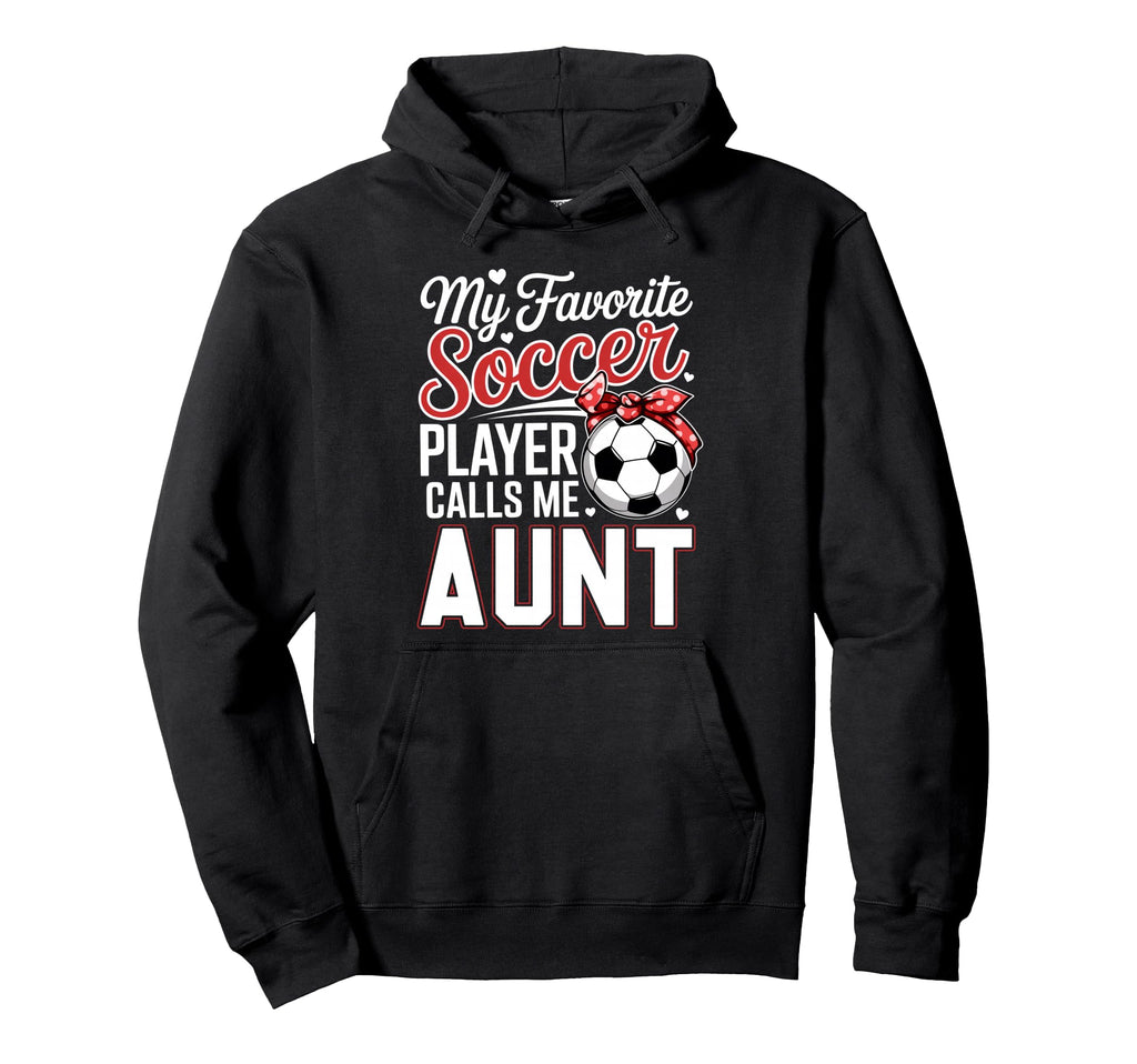 My Favorite Soccer Player Calls Me Hoodie - Aesthetic Graphic Men Women - T-Shirt, Sweatshirt, Hoodie