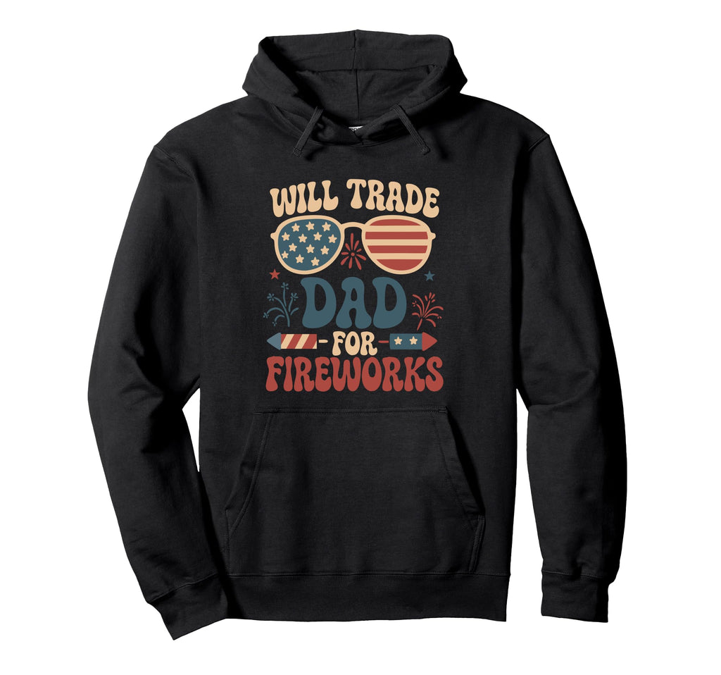 Will Trade Dad Fireworks Groovy 4Th July Hoodie - Graphic Print Unisex - T-Shirt, Sweatshirt, Hoodie