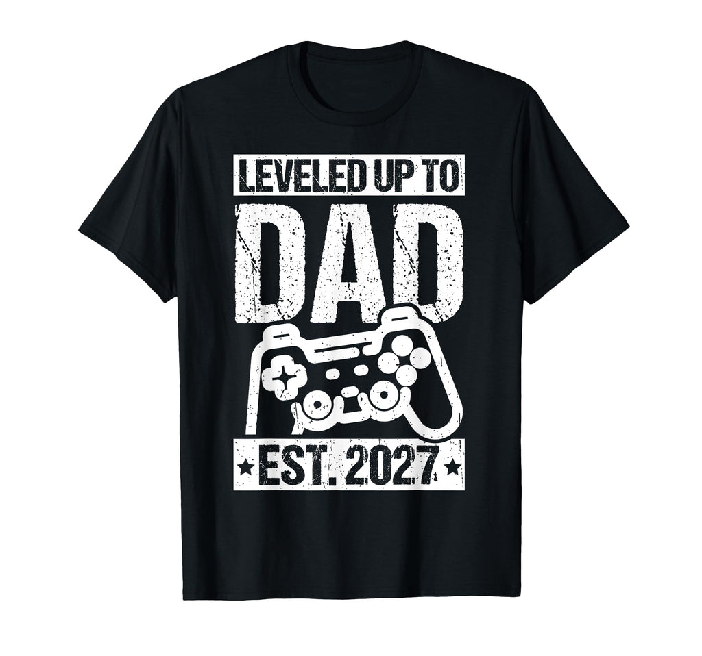 Leveled Up To Dad Est 2027 Gamer T-Shirt - Fun Novelty Design for Adults - T-Shirt, Sweatshirt, Hoodie