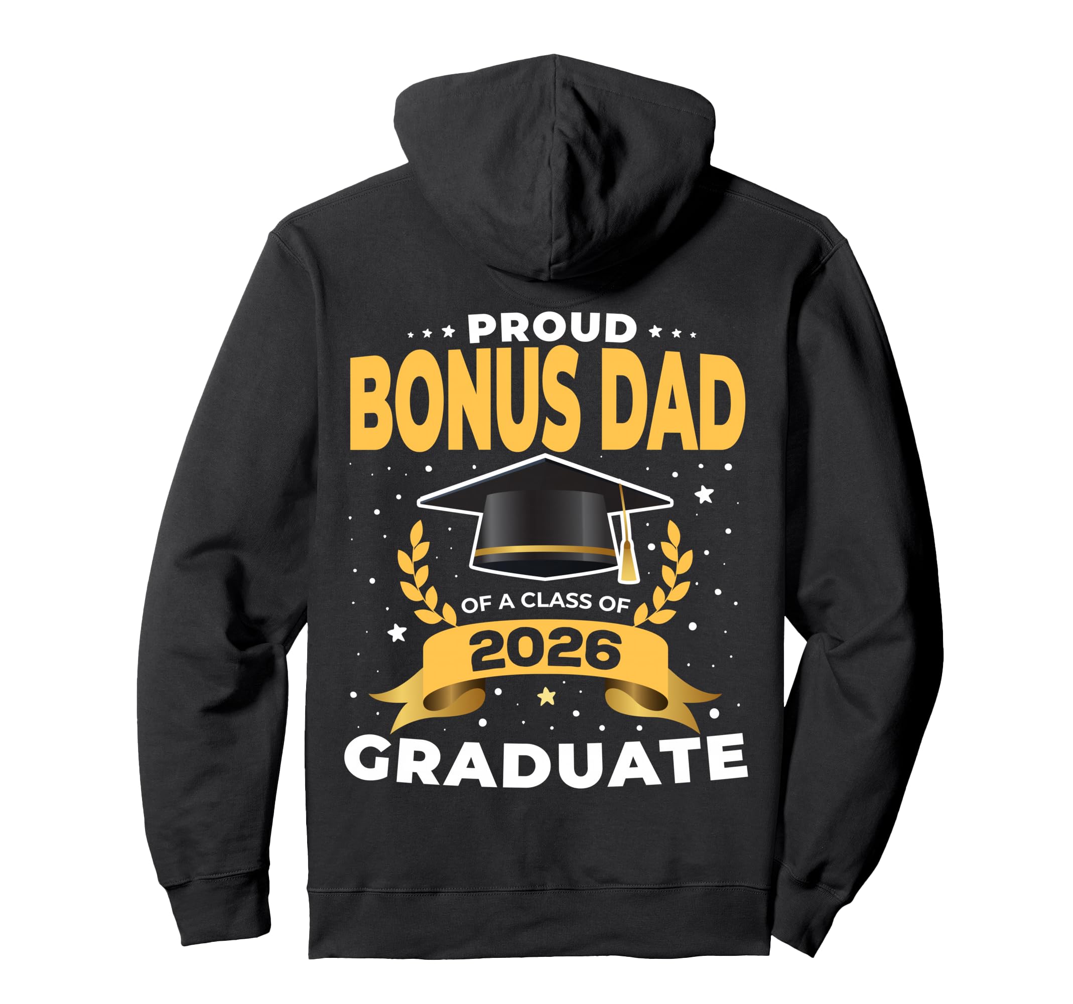 Proud Bonus Dad Class 2026 Graduate Senior Hoodie - Unique Graphic Unisex - T-Shirt, Sweatshirt, Hoodie